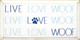 Live Love Woof (x3)| Wooden Dog Signs | Sawdust City Wood Signs Wholesale