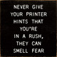 Never Give Your Printer Hints That You're In A Rush, They Can Smell Fear  |Funny Wooden Signs | Sawdust City Wood Signs Wholesale