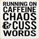 Running On Caffeine Chaos & Cuss Words | Funny Wooden Coffee Signs | Sawdust City Wood Signs Wholesale