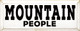 Mountain People | Wooden Outdoorsy Signs | Sawdust City Wood Signs Wholesale