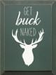 Get Buck Naked