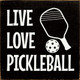 Live Love Pickleball | Sporty Wood Signs | Sawdust City Wood Signs Wholesale