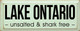 Lake Ontario - Unsalted & Shark Free | Wooden Lakeside Signs | Sawdust City Wood Signs Wholesale