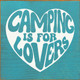 Camping Is For Lovers (Heart) | Wooden Camping Signs | Sawdust City Wood Signs Wholesale