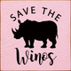 Save The Winos | Wooden Wine Signs | Sawdust City Wood Signs Wholesale