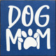 Wholesale Wood Sign: Dog Mom