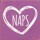 Wholesale Wood Sign: Naps (inside heart)