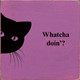 Wholesale Wood Sign: Whatcha doin'? (cat)