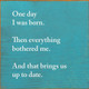 Wholesale Wood Sign: One day I was born. Then everything bothered me. And that brings us up to date.