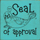 Wholesale Wood Sign: Seal of Approval (seal saying "nice")