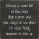 Small Wood Sign Saying Nobody is more full of false hope than a mom who puts things on the stairs for other family members to take up.