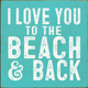 Wholesale Ocean Sign: I love you to the beach and back | Sawdust City Wholesale Signs