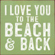 I love you to the beach and back (tile)