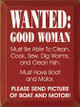 Wanted: Good Woman - Funny Sign About Fishing | Wood Sign with Funny Fishing Saying | Sawdust City Wholesale Signs