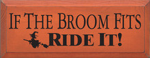 If The Broom Fits, Ride It! Sign | Wood Signs With Sayings Wholesale ...