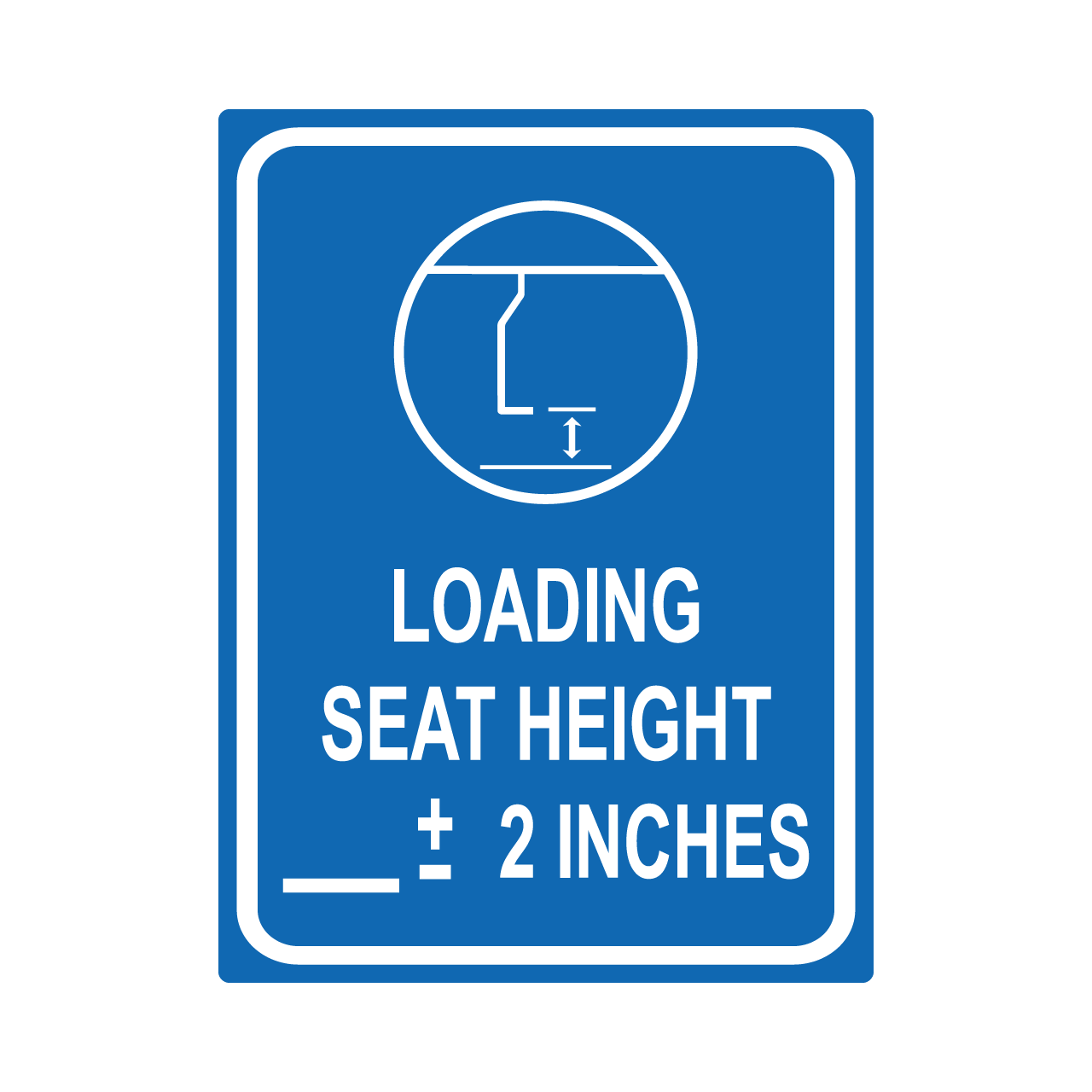 18" x 24" Loading Seat Height (P39)