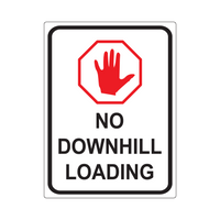 18" x 24" No Downhill Loading Sign