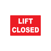 18" x 12" Lift Closed Sign