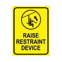 18" x 24" Raise Restraint Sign