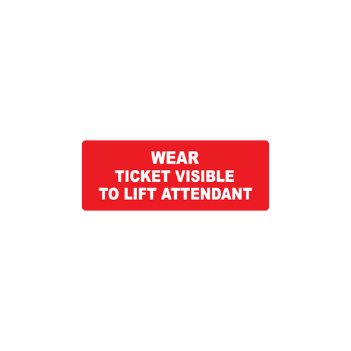 16" x 6" Wear Ticket Visible Sign