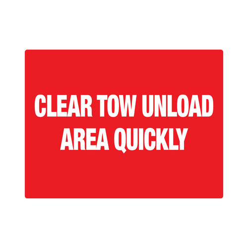 24" x 18" Clear Tow Unload Area Sign