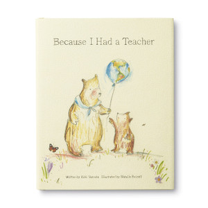 Because I Had A Teacher Because I Had A Teacher