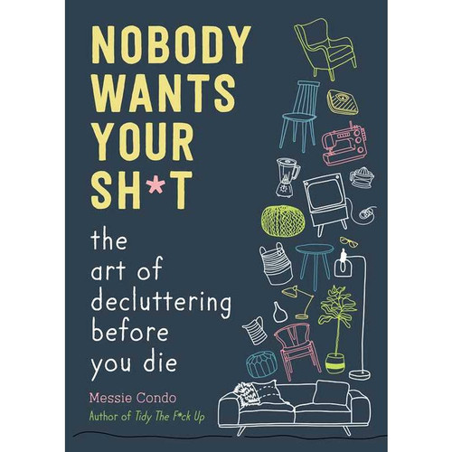 Nobody Wants Your Sh*T By Messie Condo