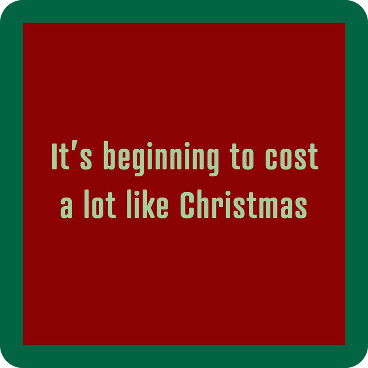 Cost a lot like Christmas Coaster