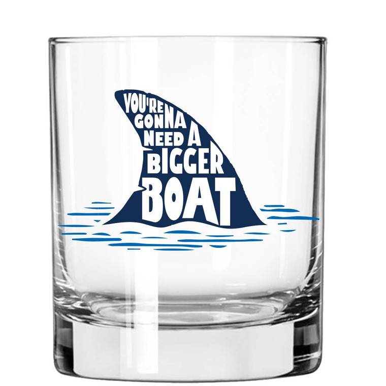 Gonna Need A Bigger Boat Whiskey Glass
