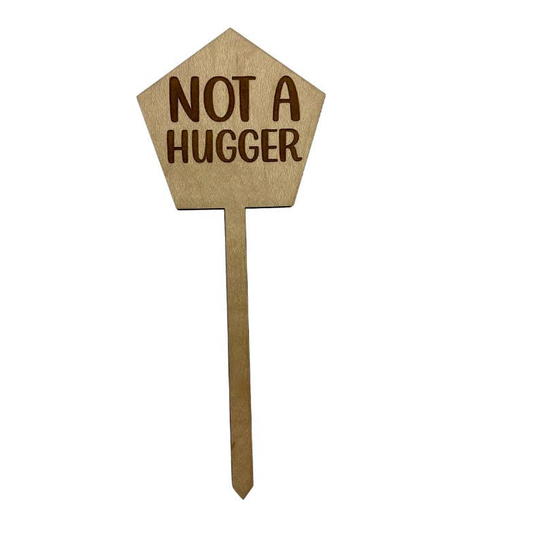 Not A Hugger Wood Plant Stake