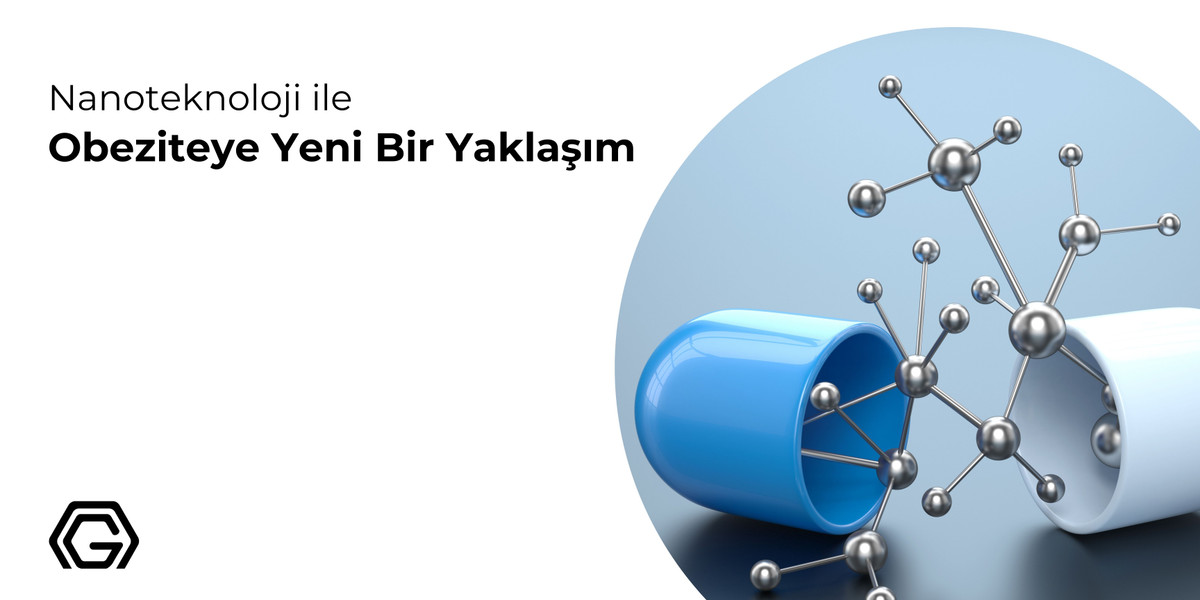 Nanoteknoloji ile Obeziteye Yeni Bir Yaklaşım