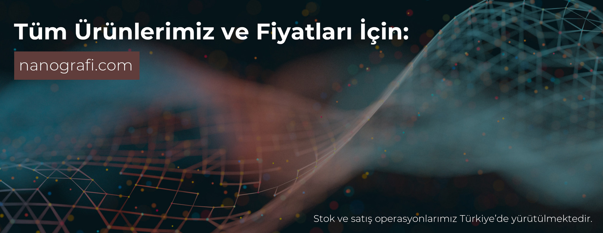 Nanografi.com'u ziyaret et ve tüm ürünlerimize ve fiyatlarımıza ulaş.