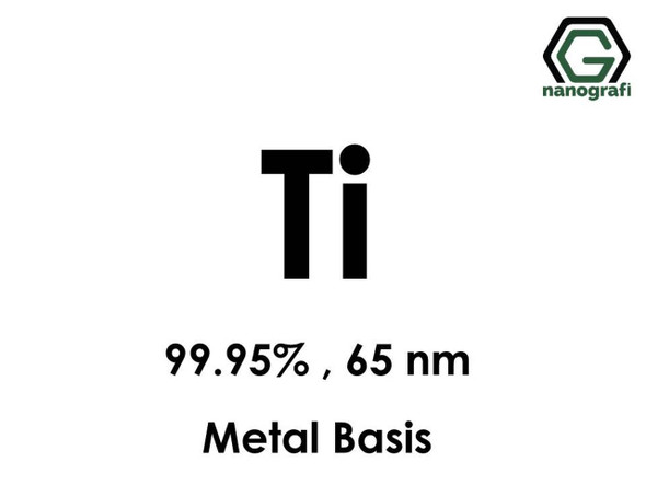 Ti(Titanyum) Nanopartikül 99.95%, 65nm, Metal Temelli 