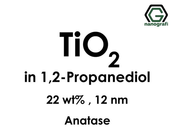 TiO2 in 1, 2-Propanediyol, Anataz, 22%ağ, 12nm TiO2 in 1, 2-Propanediyol, Anataz, 22%ağ, 12nm