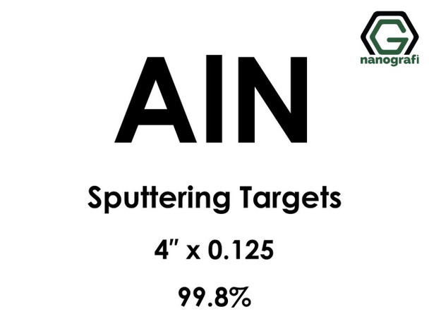 AlN Sputtering Target, Çap 4″ x 0.125″,99.9%