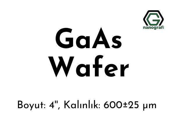 Galyum Arsenit (GaAs) Wafer, Boyut: 4”, Kalınlık: 600±25 μm, Çift Tarafı Parlatılmış, EPI-ready