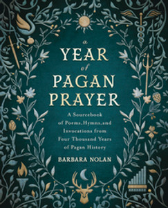 A Year of Pagan Prayer A Year of Pagan Prayer