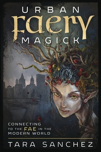 Urban Faery Magick Urban Faery Magick