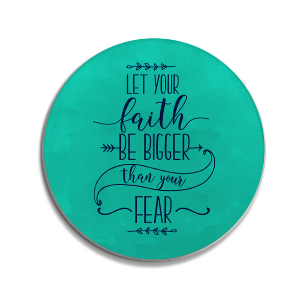 Let Your Faith Sandstone Coaster Let Your Faith Sandstone Coaster