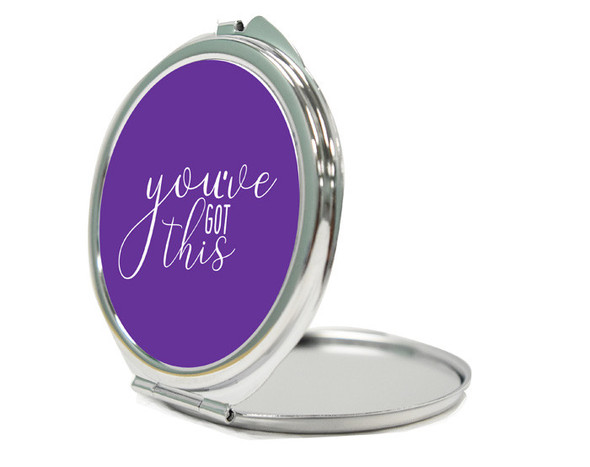 You've Got This Compact Mirror You've Got This Compact Mirror