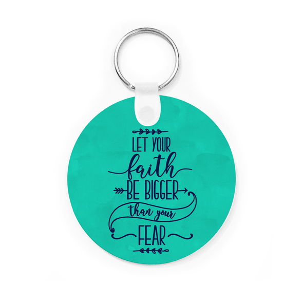 Let Your Faith Be Bigger Key Chain Let Your Faith Be Bigger Key Chain