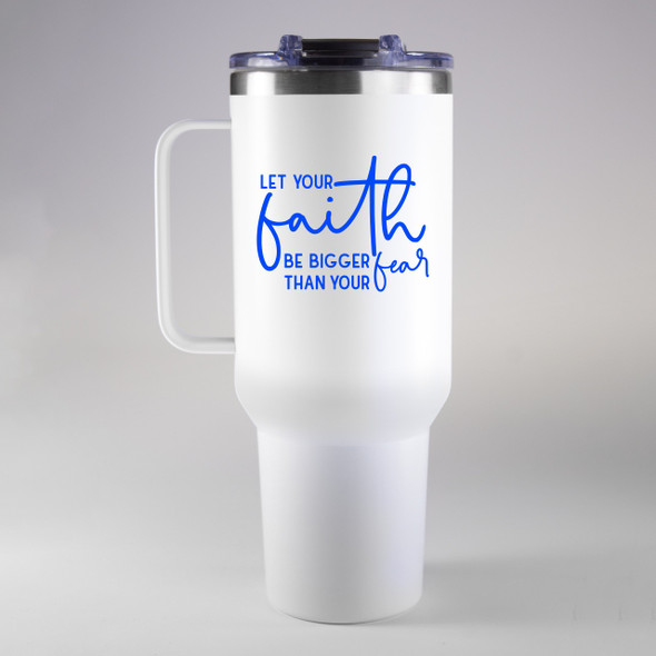 "The Bev" Let Your Faith Tumbler 40 oz. "The Bev" Let Your Faith Tumbler 40 oz.