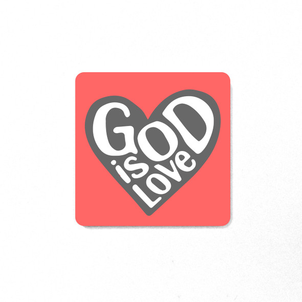 God Is Love Magnet