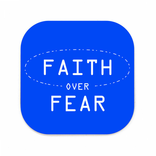 Faith Over Fear Square Coaster Faith Over Fear Square Coaster