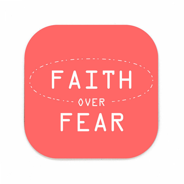 Faith Over Fear Square Coaster Faith Over Fear Square Coaster