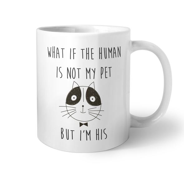 Not My Pet Coffee Mug - His Not My Pet Coffee Mug - His