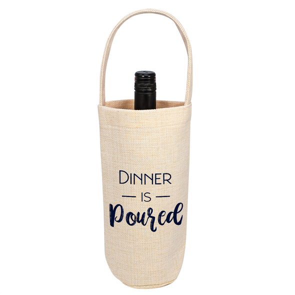 Dinner is Poured Bottle Tote Dinner is Poured Bottle Tote