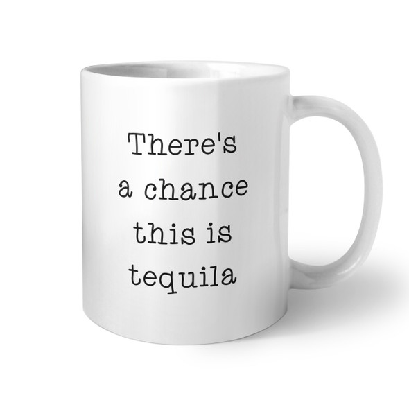 There's a Chance Coffee Mug There's a Chance Coffee Mug