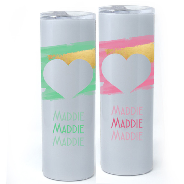 My Heart Slim Tumbler 20 oz. My Heart Slim Tumbler 20 oz.
