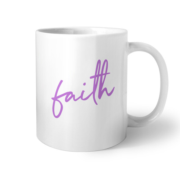 Faith Coffee Mug Faith Coffee Mug